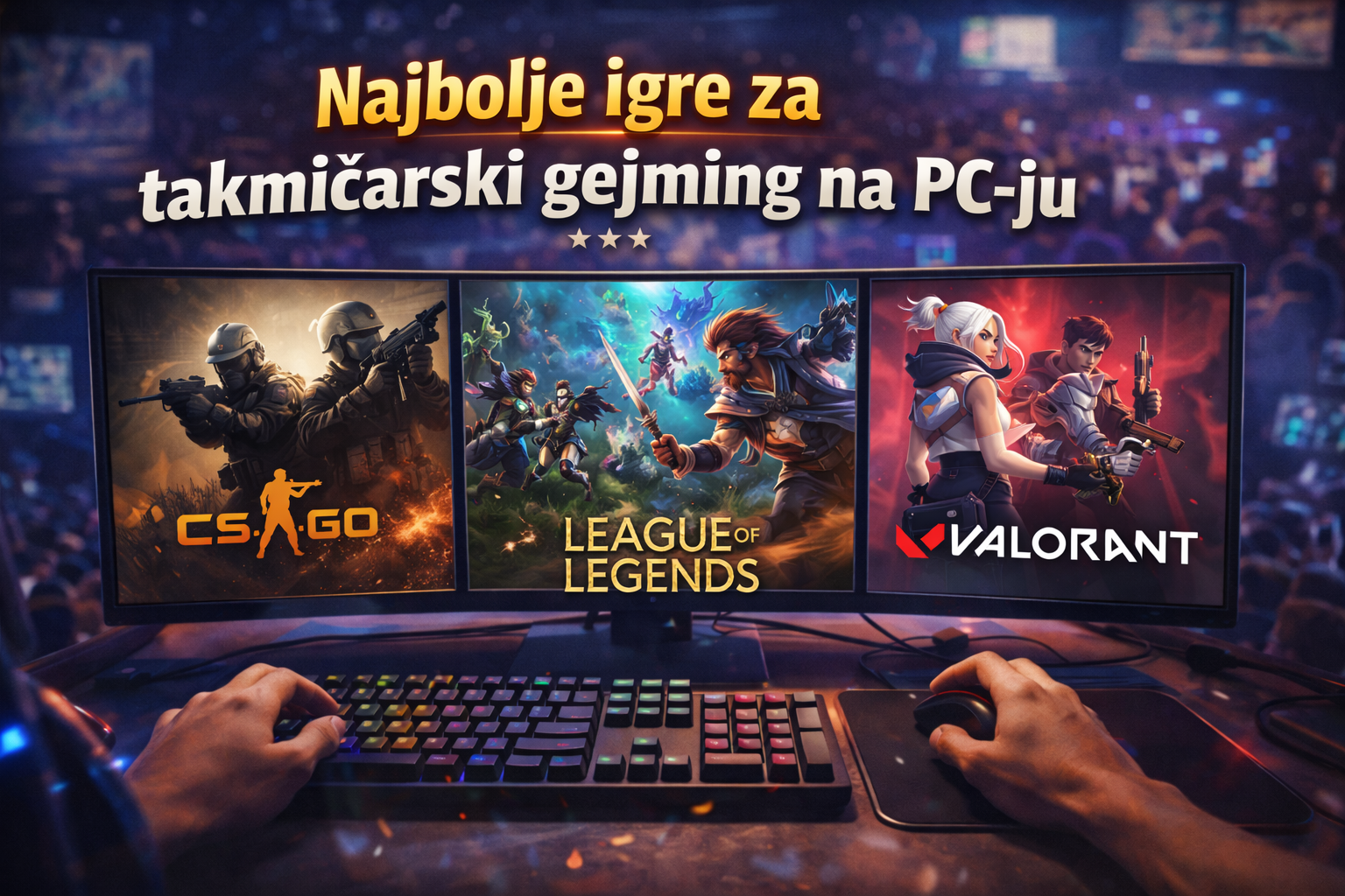 Najbolje igre za takmičarski gejming na PC-ju